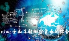 Tokenim：全面了解加密货币的综合平台